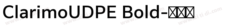 ClarimoUDPE Bold字体转换
